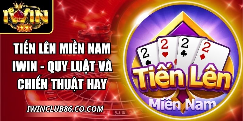 Tiến Lên Miền Nam IWIN